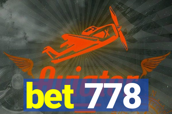 bet 778